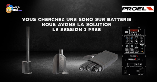 Vous cherchez un systme son sur batterie ? Nous avons la solution - Le SESSION1FREE Proel