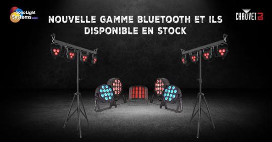 Nouvelle gamme Bluetooth et ILS Chauvet disponible sur stock